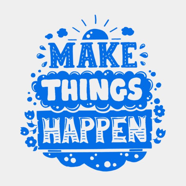 Make Things Happen  Royal  Thumbnail