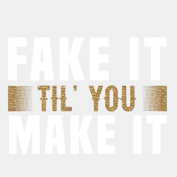 FakeItTilYouMakeItMetallicGold White11x11 Thumbnail