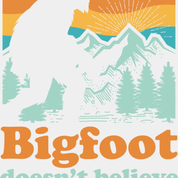 Bigfoot Doesn t Believe You Thumbnail