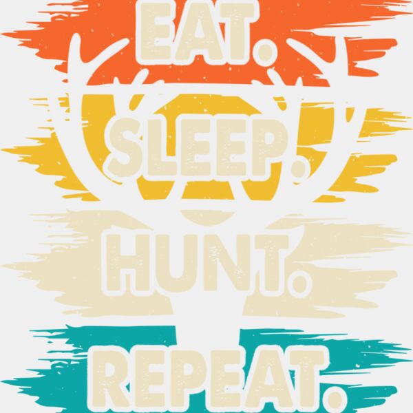 Eat Sleep Hunt Repeat copy Thumbnail