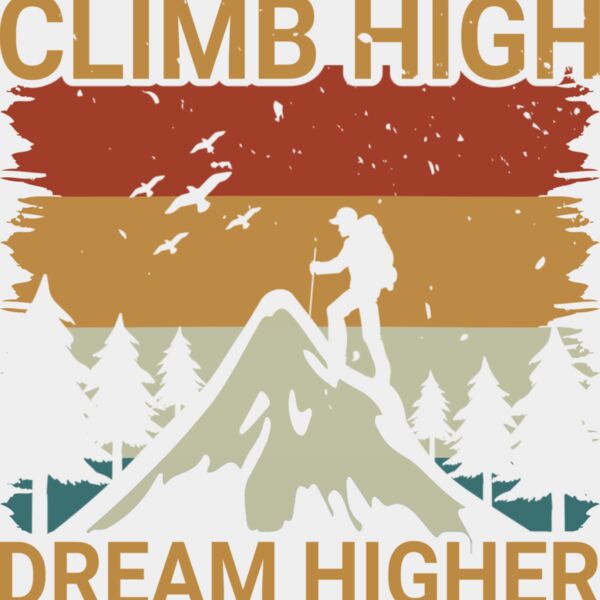 Climb High Dream Higher Thumbnail