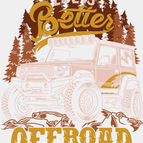 Life Is Better Offroad Thumbnail